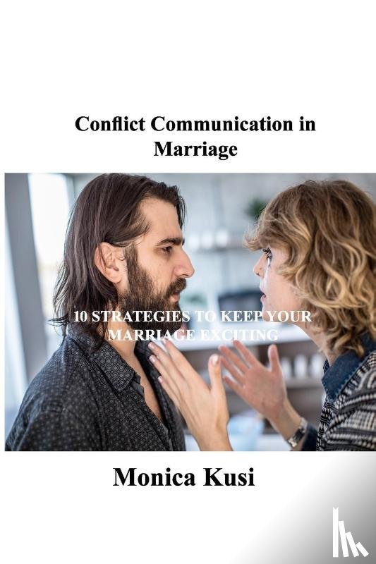 Kusi, Monica - Conflict Communication in Marriage
