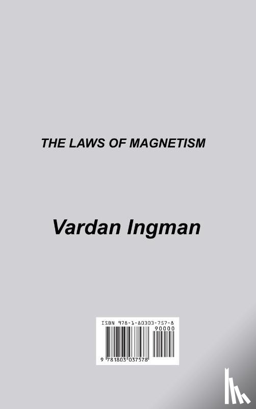 Ingman, Vardan - The Laws of Magnetism