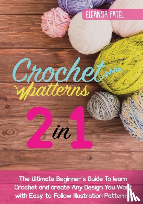 Patel, Eleanor - Crochet Patterns