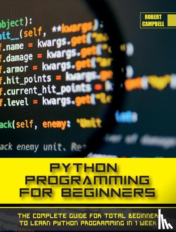 Campbell, Robert - Python Programming for Beginners