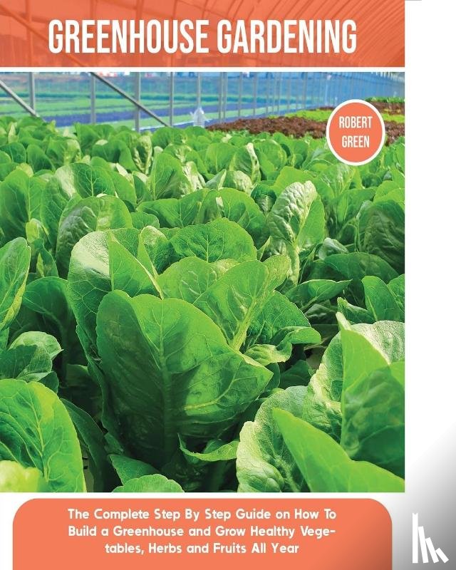 Green, Robert - Greenhouse Gardening