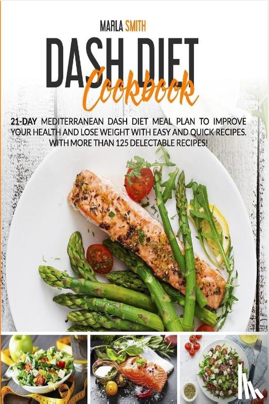 Smith, Marla - Dash Diet Cookbook