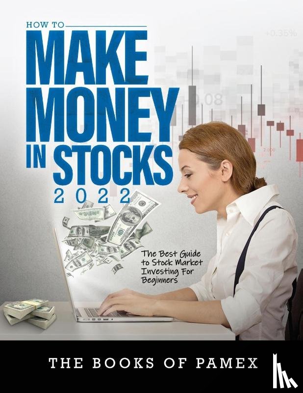 The Books of Pamex - How to Make Money in Stocks 2022