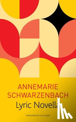 Schwarzenbach, Annemarie, Jones, Lucy Renner, Jones, Lucy - Lyric Novella
