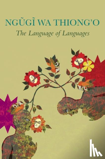 Wa Thiong'o, Ngugi - The Language of Languages