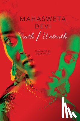 Devi, Mahasweta, Katyal, Anjum - Truth/Untruth