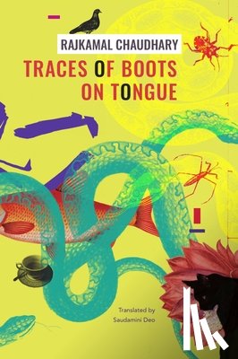 Chaudhary, Rajkamal, Deo, Saudamini - Traces of Boots on Tongue – and Other Stories