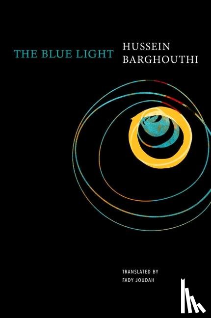Barghouthi, Hussein, Joudah, Fady - The Blue Light