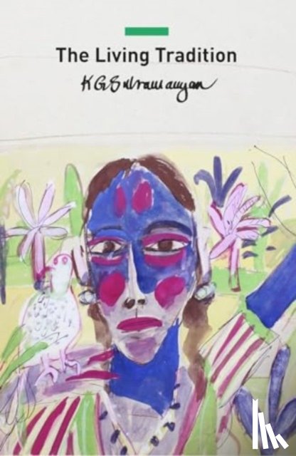 Subramanyan, K. G. - The Living Tradition