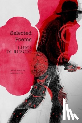 Di Ruscio, Luigi, Viti, Cristina - Selected Poems