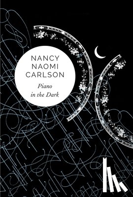 Carlson, Nancy Naomi - Piano in the Dark