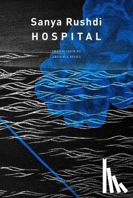 Rushdi, Sanya, Sinha, Arunava - Hospital