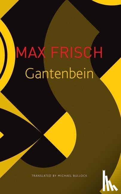 Frisch, Max, Bullock, Michael - Gantenbein