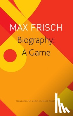 Frisch, Max, Duarte, Birgit Schreyer - Biography – A Game