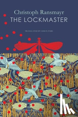 Ransmayr, Christoph - The Lockmaster