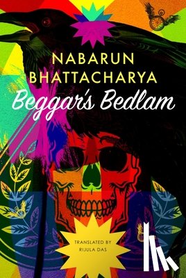 Bhattacharya, Nabarun - Beggar’s Bedlam