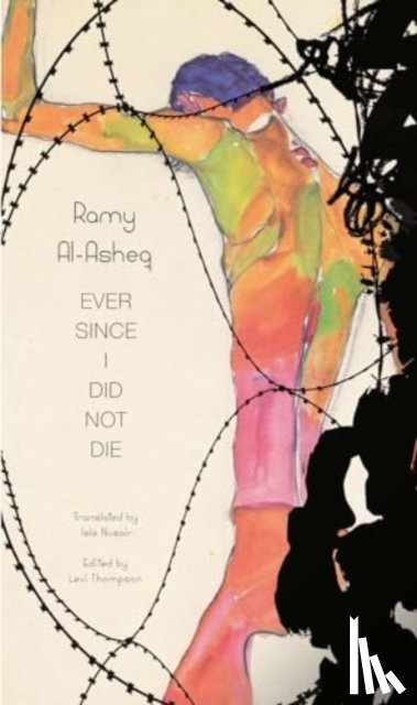 Al-Asheq, Ramy - Ever Since I Did Not Die