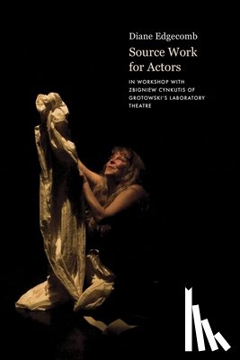 Edgecomb, Diane - Source Work for Actors