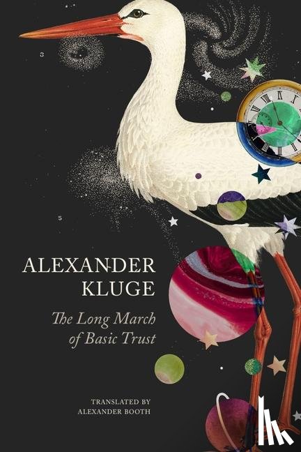 Kluge, Alexander - The Long March of Basic Trust