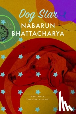 Bhattacharya, Nabarun - Dog Star