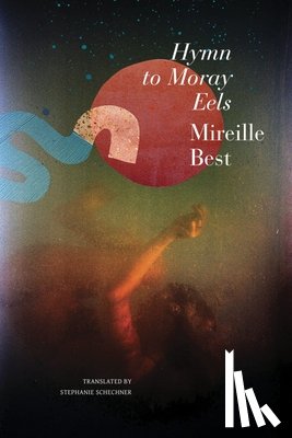 Best, Mireille - Hymn to Moray Eels
