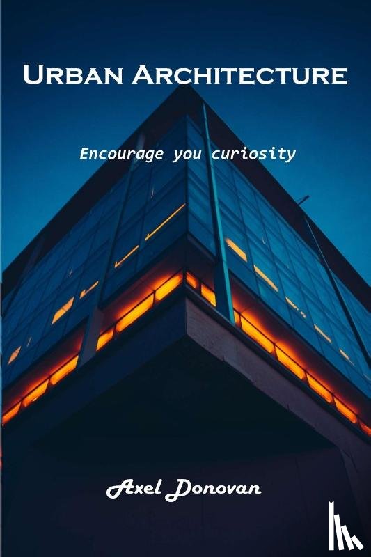 Axel Donovan - Urban Architecture