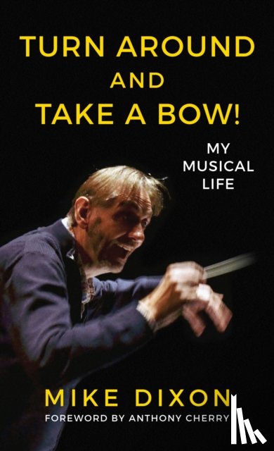 Dixon, Mike - Turn Around and Take a Bow!