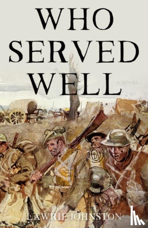 Johnston, Lawrie - Who Served Well