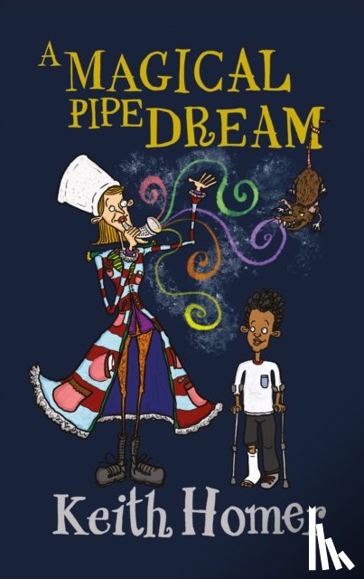 Homer, Keith - A Magical Pipe Dream