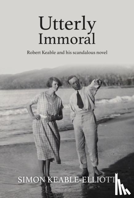 Keable-Elliott, Simon - Utterly Immoral