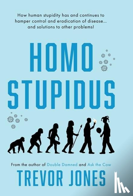 Jones, Trevor - Homo stupidus