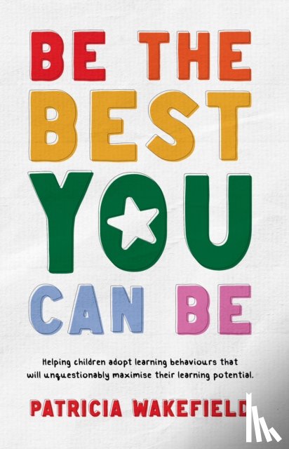 Wakefield, Patricia - Be the Best You Can Be