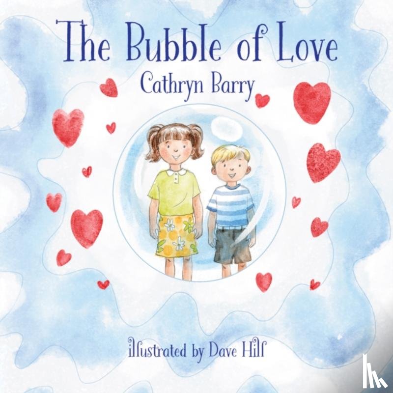 Barry, Cathryn - The Bubble of Love