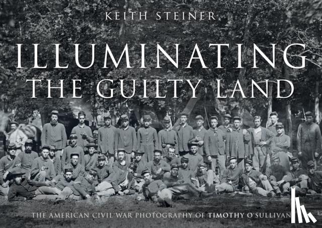 Steiner, Keith - Illuminating The Guilty Land