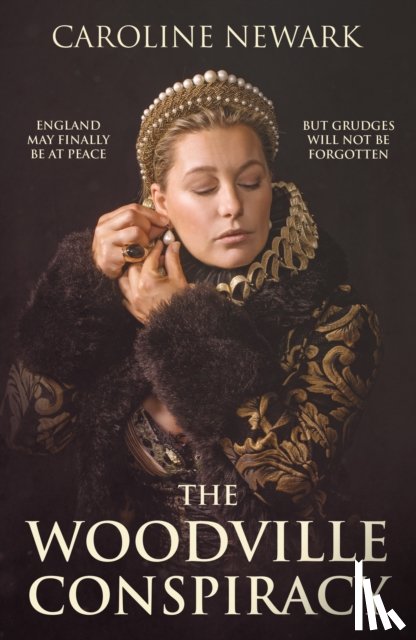 Newark, Caroline - The Woodville Conspiracy