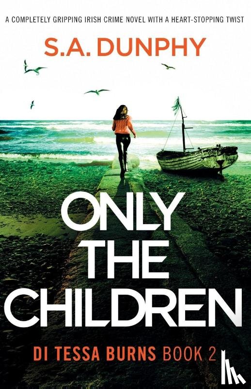 Dunphy, S a - Only the Children
