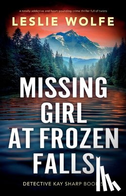 Wolfe, Leslie - Missing Girl at Frozen Falls