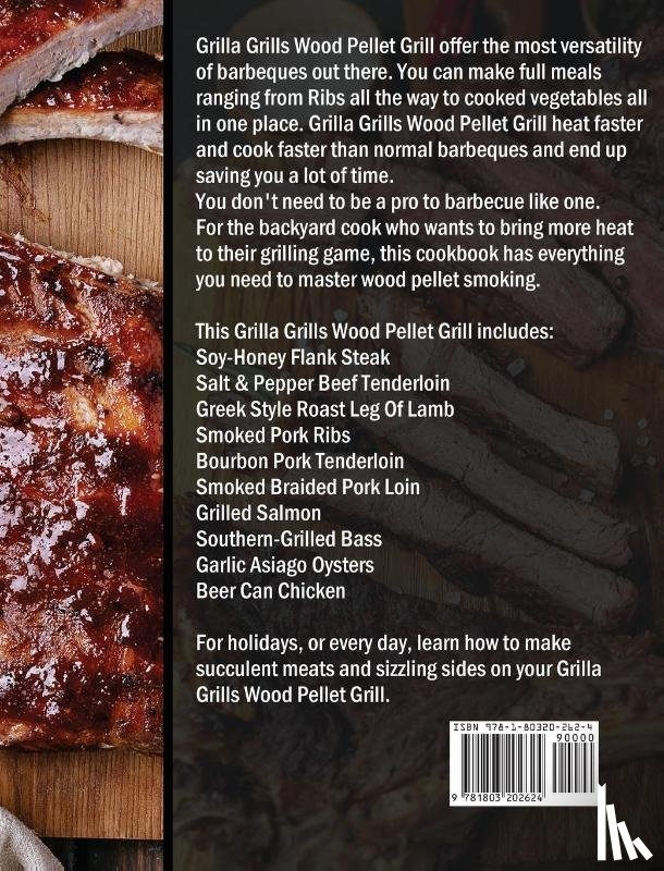 Ellenburg, Charles - The Complete Grilla Grills Wood Pellet Grill Cookbook