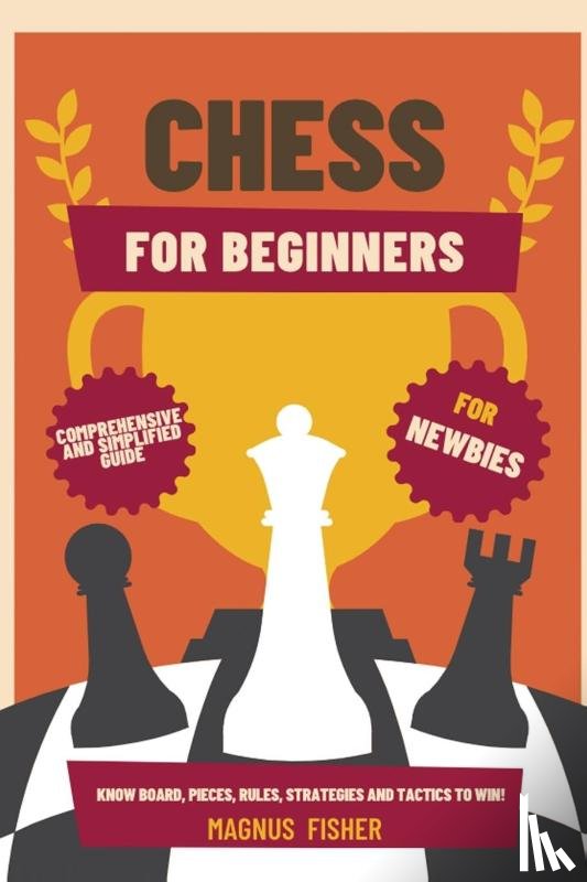 Fisher, Magnus - Chess for Beginners