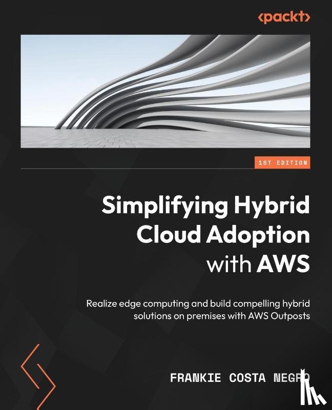 Negro, Frankie Costa - Simplifying Hybrid Cloud Adoption with AWS