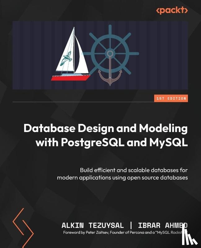 Tezuysal, Alkin, Ahmed, Ibrar - Database Design and Modeling with PostgreSQL and MySQL