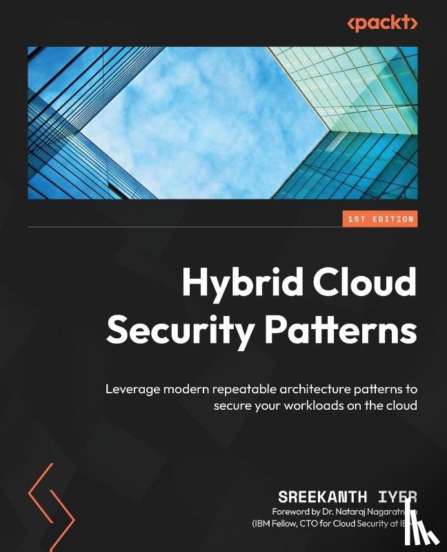 Iyer, Sreekanth - Hybrid Cloud Security Patterns