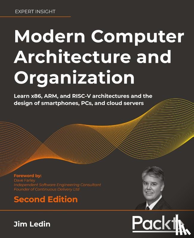 Ledin, Jim, Farley, Dave - Modern Computer Architecture and Organization