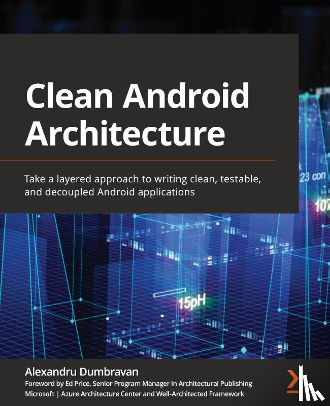 Dumbravan, Alexandru, Price, Ed - Clean Android Architecture