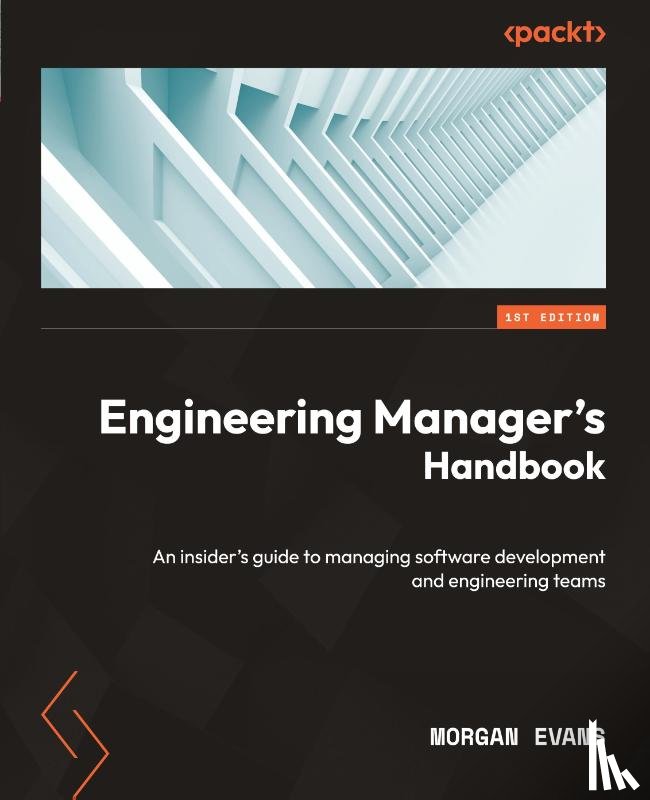 Evans, Morgan - Engineering Manager's Handbook