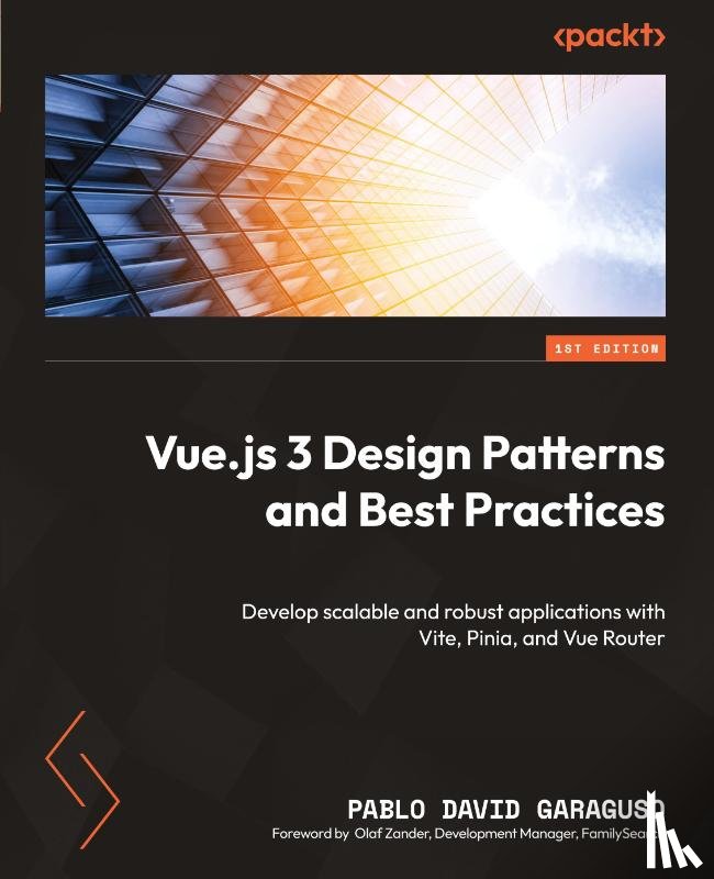 Garaguso, Pablo David - Vue.js 3 Design Patterns and Best Practices
