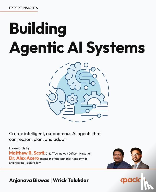 Biswas, Anjanava, Talukdar, Wrick - Building Agentic AI Systems