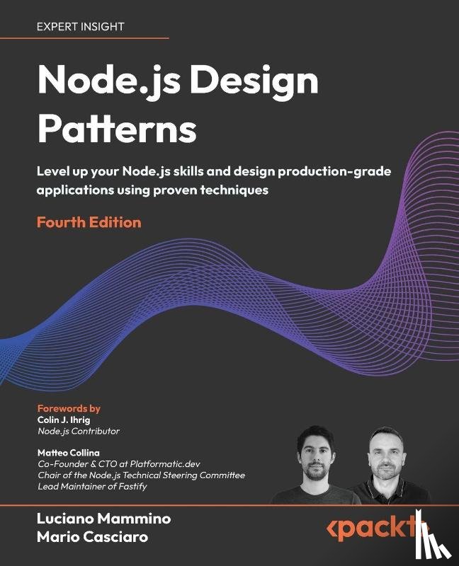 Mammino, Luciano, Casciaro, Mario - Node.js Design Patterns - Fourth Edition