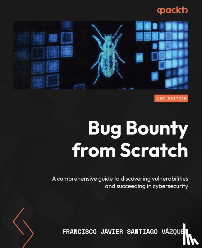 Santiago Vázquez, Francisco Javier - Bug Bounty from Scratch