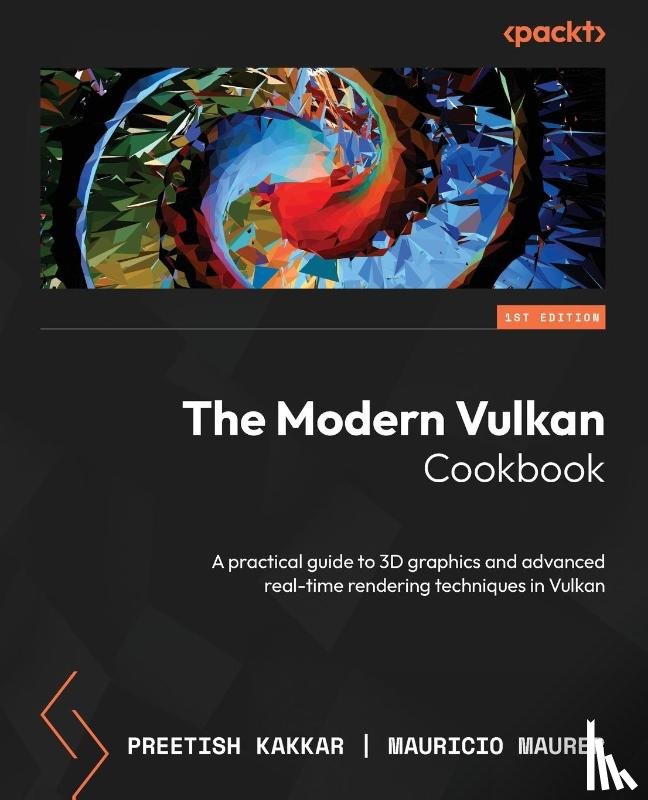 Kakkar, Preetish, Maurer, Mauricio - The Modern Vulkan Cookbook
